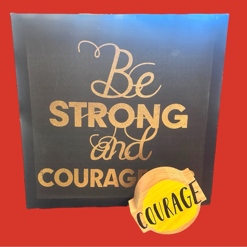Inspirational Artwork - Courage & Strength